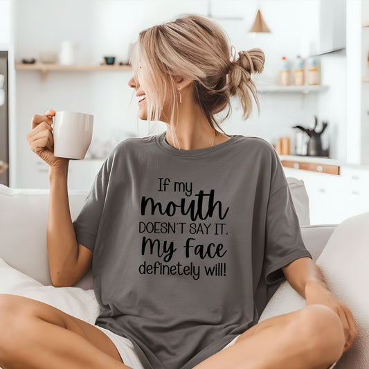 "If My Mouth Doesn't Say IT" Funny Comfort Colors Graphic T-Shirt